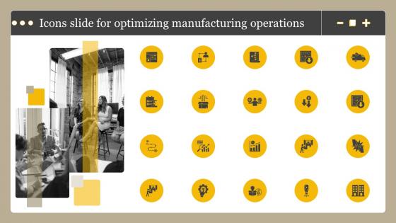 Icons Slide For Optimizing Manufacturing Operations Ppt Show Background Image