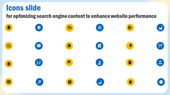 Icons Slide For Optimizing Search Engine Content To Enhance Website Performance Strategy SS V