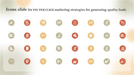 Icons Slide For PAY PER CLICK Marketing Strategies For Generating Quality Leads