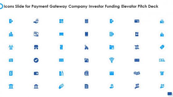 Icons Slide For Payment Gateway Company Investor Funding Elevator Pitch Deck