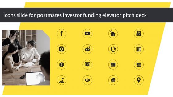 Icons Slide For Postmates Investor Funding Elevator Pitch Deck