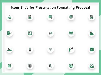Icons slide for presentation formatting proposal ppt demonstration