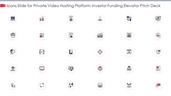 Icons slide for private video hosting platform investor funding elevator pitch deck