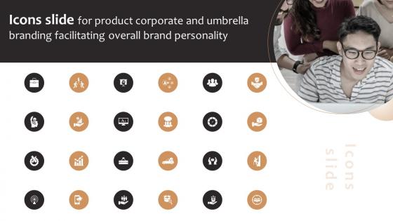 Icons Slide For Product Corporate And Umbrella Branding Facilitating Overall Brand Personality