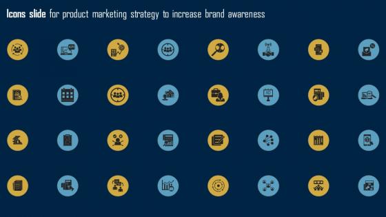Icons Slide For Product Marketing Strategy To Increase Brand Awareness MKT SS V
