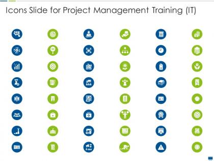 Icons slide for project management training it ppt styles graphics tutorials