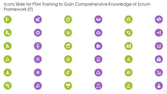 Icons Slide For PSM Training To Gain Comprehensive Knowledge Of Scrum Framework IT