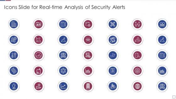Icons slide for real time analysis of security alerts