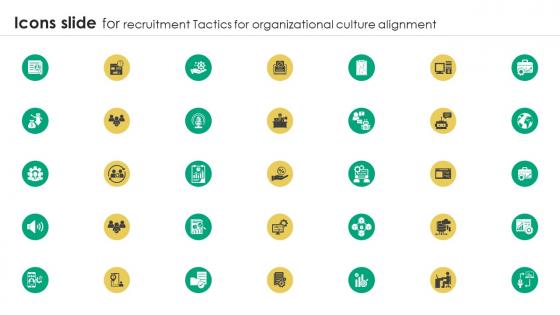 Icons Slide For Recruitment Tactics For Organizational Culture Alignment