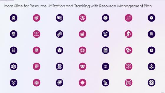 Icons Slide For Resource Utilization And Tracking With Resource Management Plan