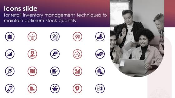 Icons Slide For Retail Inventory Management Techniques To Maintain Optimum Stock Quantity