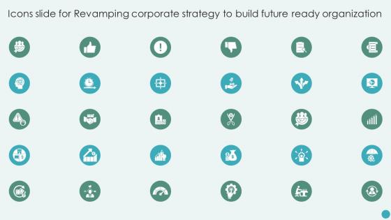 Icons Slide For Revamping Corporate Strategy To Build Future Ready Organization