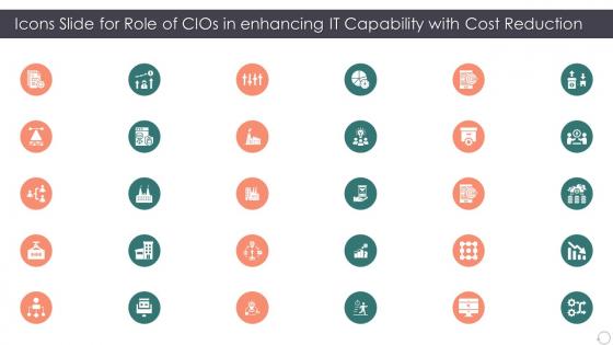 Icons Slide For Role Of Cios In Enhancing It Capability With Cost Reduction