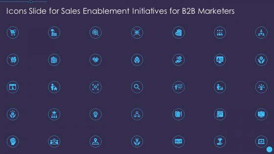 Icons slide for sales enablement initiatives for b2b marketers