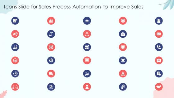 Icons Slide For Sales Process Automation To Improve Sales Ppt Slides Infographic Template