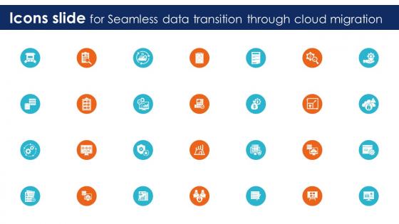 Icons Slide For Seamless Data Transition Through Cloud Migration CRP DK SS