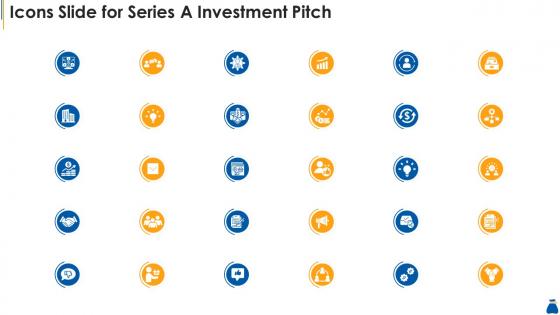 Icons slide for series a investment pitch ppt infographics example file