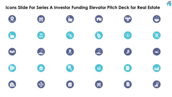 Icons Slide For Series A Investor Funding Elevator Pitch Deck For Real Estate Ppt Gallery Graphics Download