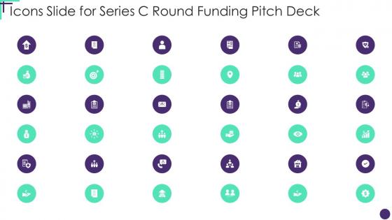 Icons Slide For Series C Round Funding Pitch Deck