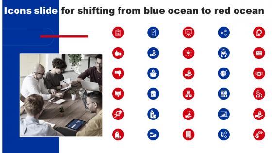 Icons Slide For Shifting From Blue Ocean To Red Ocean Ppt Icon Format Ideas Strategy SS V