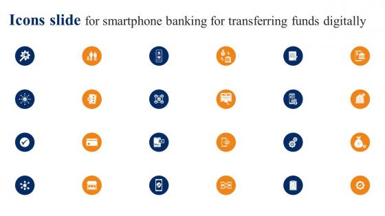 Icons Slide For Smartphone Banking For Transferring Funds Digitally Fin SS V