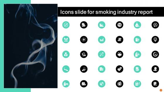 Icons Slide For Smoking Industry Report IR SS V