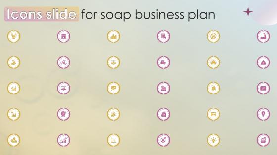 Icons Slide For Soap Business Plan BP SS