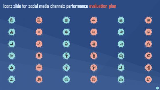 Icons Slide For Social Media Channels Social Media Channels Performance Evaluation Plan