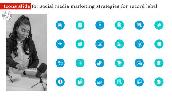 Icons Slide For Social Media Marketing Strategies For Record Label Strategy SS V
