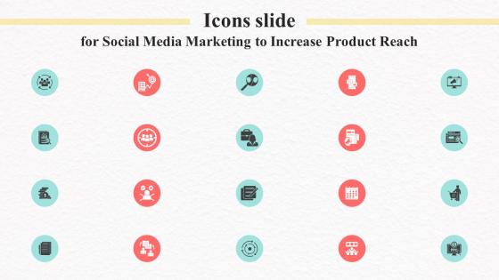 Icons Slide For Social Media Marketing To Increase Product Reach MKT SS V