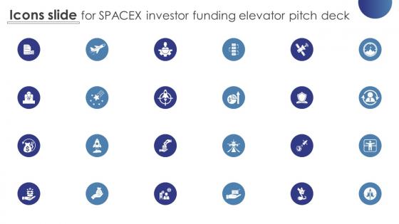 Icons Slide For Spacex Investor Funding Elevator Pitch Deck