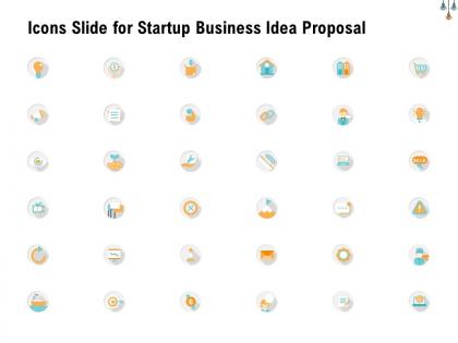 Icons slide for startup business idea proposal ppt powerpoint presentation inspiration guide