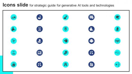 Icons Slide For Strategic Guide For Generative AI Tools And Technologies AI SS V
