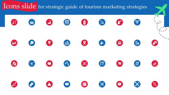 Icons Slide For Strategic Guide Of Tourism Marketing Strategies MKT SS V