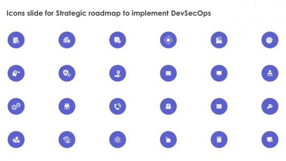 Icons Slide For Strategic Roadmap To Implement DevSecOps