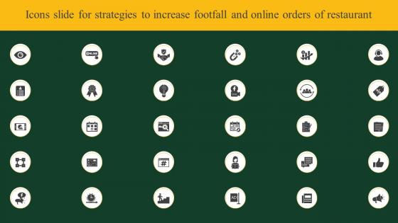 Icons Slide For Strategies To Increase Footfall And Online Orders Of Restaurant