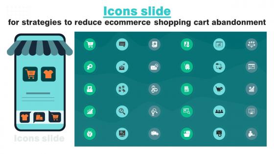 Icons Slide For Strategies To Reduce Ecommerce Shopping Cart Abandonment