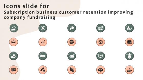 Icons Slide For Subscription Business Customer Retention Improving Company Fundraising