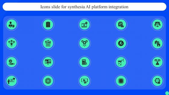 Icons Slide For Synthesia Ai Platform Integration
