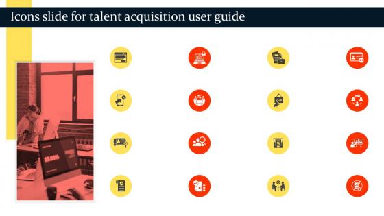Icons Slide For Talent Acquisition User Guide Ppt Show Graphics Tutorials