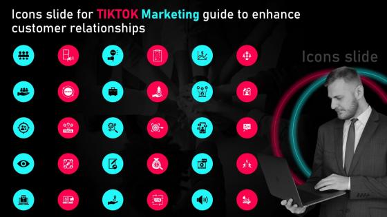 Icons Slide For Tiktok Marketing Guide To Enhance Customer Relationships MKT SS V