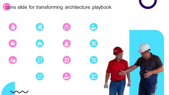 Icons Slide For Transforming Architecture Playbook