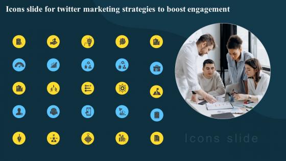 Icons Slide For Twitter Marketing Strategies To Boost Engagement