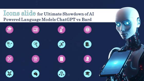 Icons Slide For Ultimate Showdown Of Ai Powered Language Models Chatgpt Vs Bard Chatgpt SS