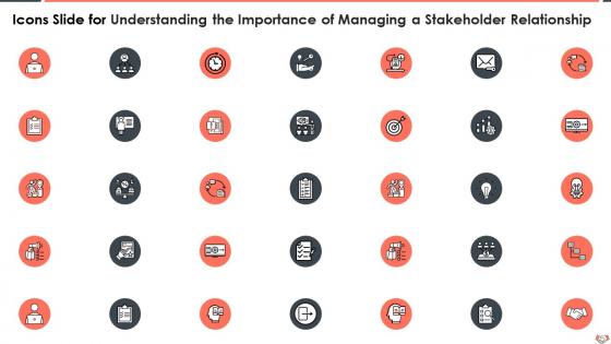 Icons Slide For Understanding The Importance Of Managing A Stakeholder Relationship