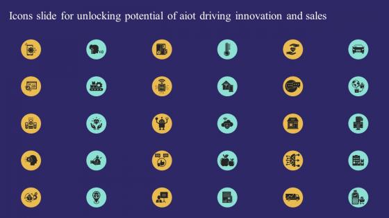 Icons Slide For Unlocking Potential Of Aiot Driving Innovation And Sales IoT SS