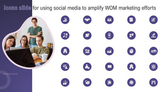Icons Slide For Using Social Media To Amplify Wom Marketing Efforts MKT SS V