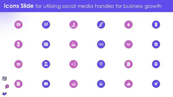 Icons Slide For Utilizing Social Media Handles For Business Growth
