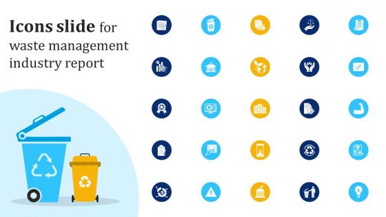 Icons Slide For Waste Management Industry Report Waste Management Industry IR SS