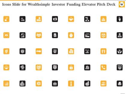 Icons slide for wealthsimple investor funding elevator pitch deck